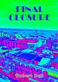 Cover: Final Closure - Booksmango