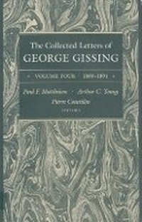 Enlarge image Cover: The Collected Letters of George Gissing Volume 4 - Ohio University Press