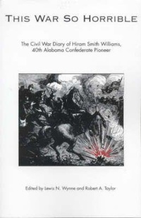 Enlarge image Cover: This War So Horrible - The University of Alabama Press