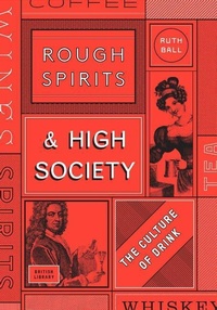 Abbildung von: Rough Spirits & High Society - The British Library Publishing Division