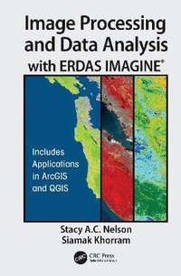 Enlarge image Cover: Image Processing and Data Analysis with ERDAS IMAGINE (R) - CRC Press
