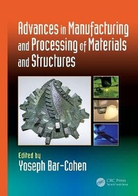 Enlarge image Cover: Advances in Manufacturing and Processing of Materials and Structures - CRC Press