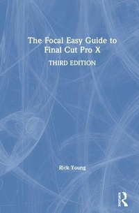 Abbildung von: The Focal Easy Guide to Final Cut Pro X - Routledge