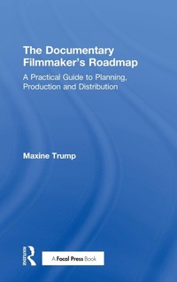 Abbildung von: The Documentary Filmmaker's Roadmap - Routledge