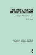 Cover: The Refutation of Determinism - Routledge