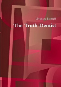Enlarge image Cover: The Truth Dentist - Lulu.com
