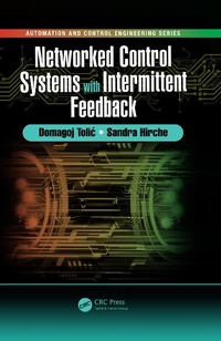 Bild vergrößern Bild: Networked Control Systems with Intermittent Feedback - CRC Press