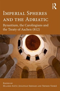 Bild vergrößern Bild: Imperial Spheres and the Adriatic - Routledge