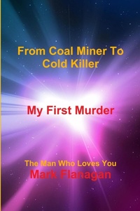 Enlarge image Cover: My First Murder - Lulu.com