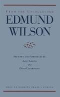 Cover: From the Uncollected Edmund Wilson - Ohio University Press