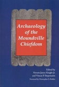 Cover: Archaeology of the Moundville Chiefdom - The University of Alabama Press
