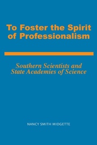 Enlarge image Cover: To Foster the Spirit of Professionalism - The University of Alabama Press