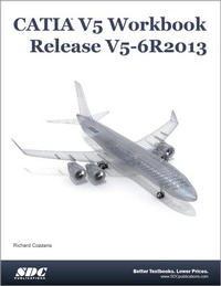Abbildung von: CATIA V5 Workbook Release V5-6 R2013 - SDC Publications