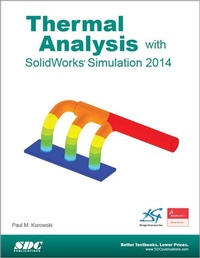 Abbildung von: Thermal Analysis with SolidWorks Simulation 2014 - SDC Publications