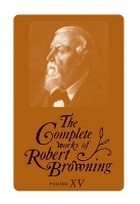 Enlarge image Cover: The Complete Works of Robert Browning, Volume VI - Ohio University Press
