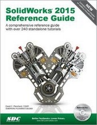 Abbildung von: SolidWorks 2015 Reference Guide - SDC Publications