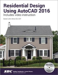 Enlarge image Cover: Residential Design Using AutoCAD 2016 - SDC Publications