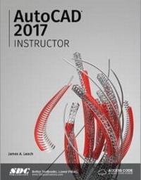 Enlarge image Cover: AutoCAD 2017 Instructor (Including unique access code) - SDC Publications