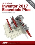 Cover: Autodesk Inventor 2017 Essentials Plus - SDC Publications