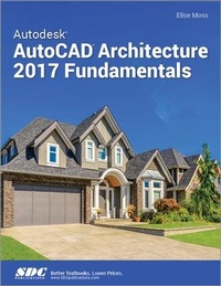 Abbildung von: Autodesk AutoCAD Architecture 2017 Fundamentals - SDC Publications