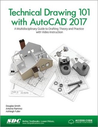 Enlarge image Cover: Technical Drawing 101 with AutoCAD 2017 (Including unique access code) - SDC Publications