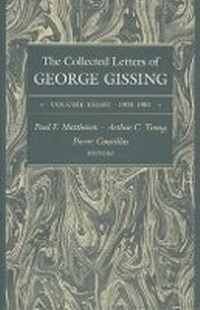 Enlarge image Cover: The Collected Letters of George Gissing Volume 8 - Ohio University Press