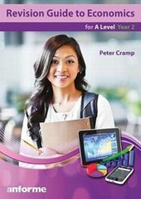 Enlarge image Cover: Revision Guide to Economics for A Level Year 2 - Anforme Ltd