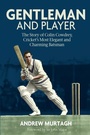 Cover: Gentleman and Player - Pitch Publishing Ltd