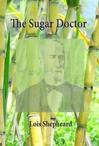 Abbildung von: The Sugar Doctor - Glass House Books