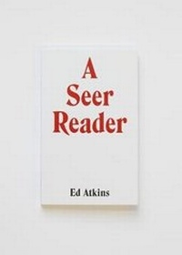 Enlarge image Cover: Ed Atkins: A Seer Reader - Serpentine Gallery