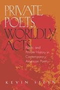 Cover: Private Poets, Worldly Acts - Ohio University Press