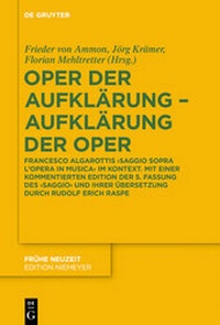 Enlarge image Cover: Oper der Aufklärung - Aufklärung der Oper - De Gruyter