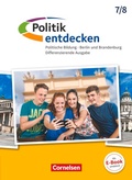 Cover: Politik entdecken - Differenzierende Ausgabe Sekundarstufe I Berlin und Brandenburg - Ausgabe ab 2017 - 7./8. Schuljahr - Cornelsen Verlag