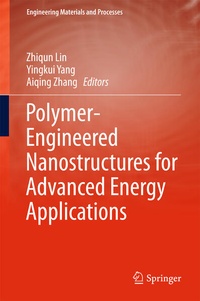 Enlarge image Cover: Polymer-Engineered Nanostructures for Advanced Energy Applications - Springer