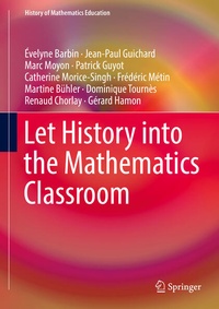 Enlarge image Cover: Let History into the Mathematics Classroom - Springer