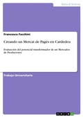 Cover: Creando un Mercat de Pages en Cardedeu - GRIN Verlag