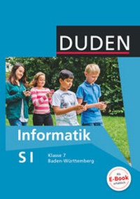 Abbildung von: Duden Informatik - Sekundarstufe I - Baden Württemberg - Aufbaukurs - 7. Schuljahr - Duden Schulbuch