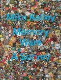 Cover: Mike Kelley: Memory Ware - Hauser & Wirth