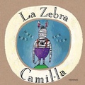 Cover: La Zebra Camil.la - Kalandraka Catalunya