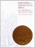 Bild: R&eacute;gimen jur&iacute;dico de la Extremadura castellana medieval : las Comunidades de Villa y Tierra (s. X-XIV) - Ediciones Universidad de Valladolid