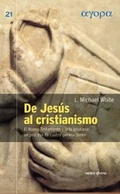 Cover: De Jes&uacute;s al cristianismo : el Nuevo Testamento y la fe cristiana : un proceso de cuatro generaciones - Editorial Verbo Divino