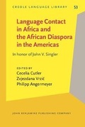 Cover: Language Contact in Africa and the African Diaspora in the Americas - John Benjamins Publishing Co