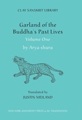 Cover: Garland of the Buddha's Past Lives (Volume 1) - New York University Press