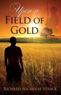 Enlarge image Cover: Upon a Field of Gold - Richard Strack