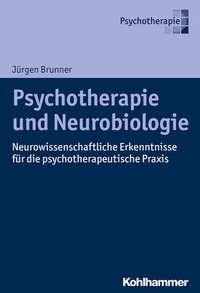Abbildung von: Psychotherapie und Neurobiologie - Kohlhammer