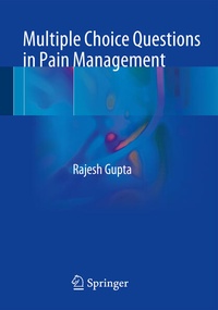 Enlarge image Cover: Multiple Choice Questions in Pain Management - Springer