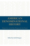 Cover: American Denominational History - The University of Alabama Press