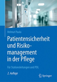 Abbildung von: Patientensicherheit und Risikomanagement in der Pflege - Springer