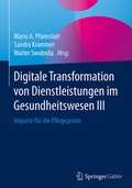 Cover: Digitale Transformation von Dienstleistungen im Gesundheitswesen III - Springer Gabler