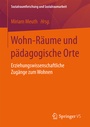 Cover: Wohn-Räume und pädagogische Orte - Springer VS